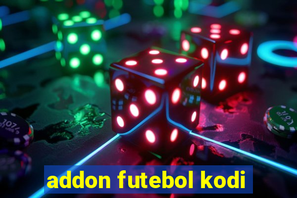 addon futebol kodi